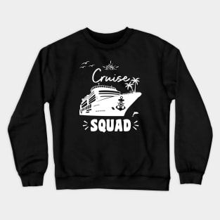 Cruise Squad Crewneck Sweatshirt